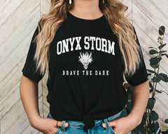 Onyx Storm Brave The Dark Unisex Graphic T-Shirt - Mythical Style