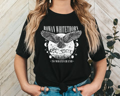Rowan Whitethorn To Whatever End Unisex Graphic T-Shirt - Mystical Fantasy