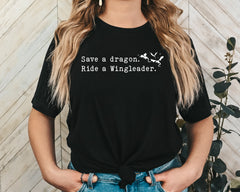 Save a Dragon Ride a Wingleader Unisex Graphic T-Shirt - Fantasy Core