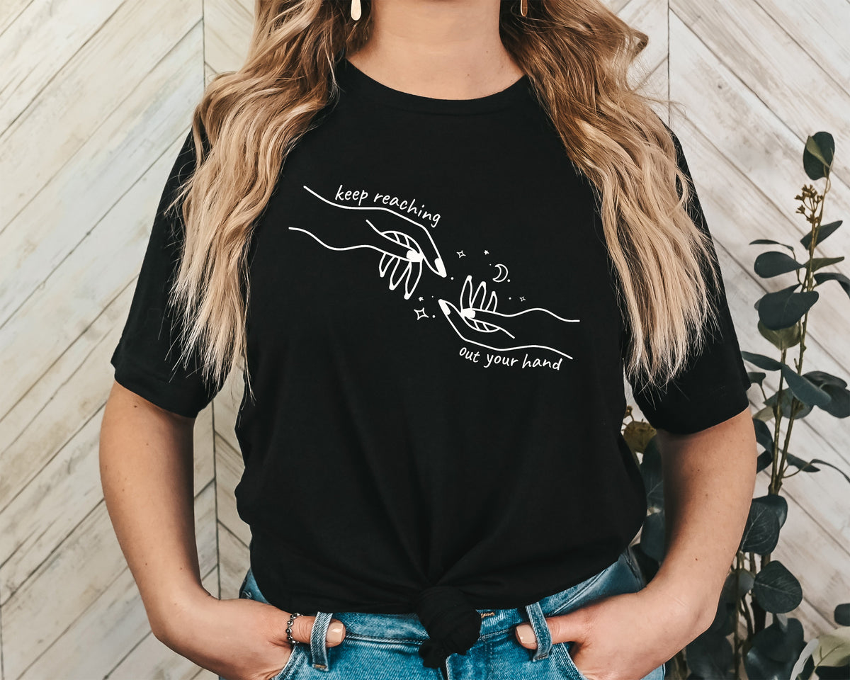 Keep Reaching Out Your Hand Unisex Graphic T-Shirt - Inspiring Style