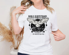 Rowan Whitethorn To Whatever End Unisex Graphic T-Shirt - Mystical Fantasy