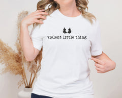 Violent Little Thing Unisex Graphic T-Shirt - Edgy Lifestyle Top