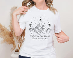 Only You Can Decide Unisex Graphic T-Shirt - Empowering Style