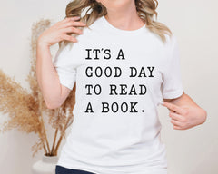 It's A Good Day To Read A Book Unisex Graphic T-Shirt - Cozy Literary